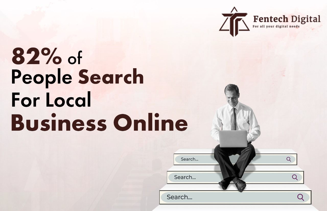 82% of the People search for local business online