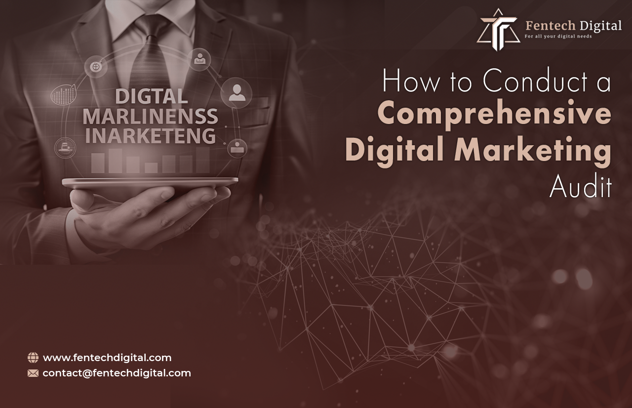 How to Conduct a Comprehensive Digital Marketing Audit