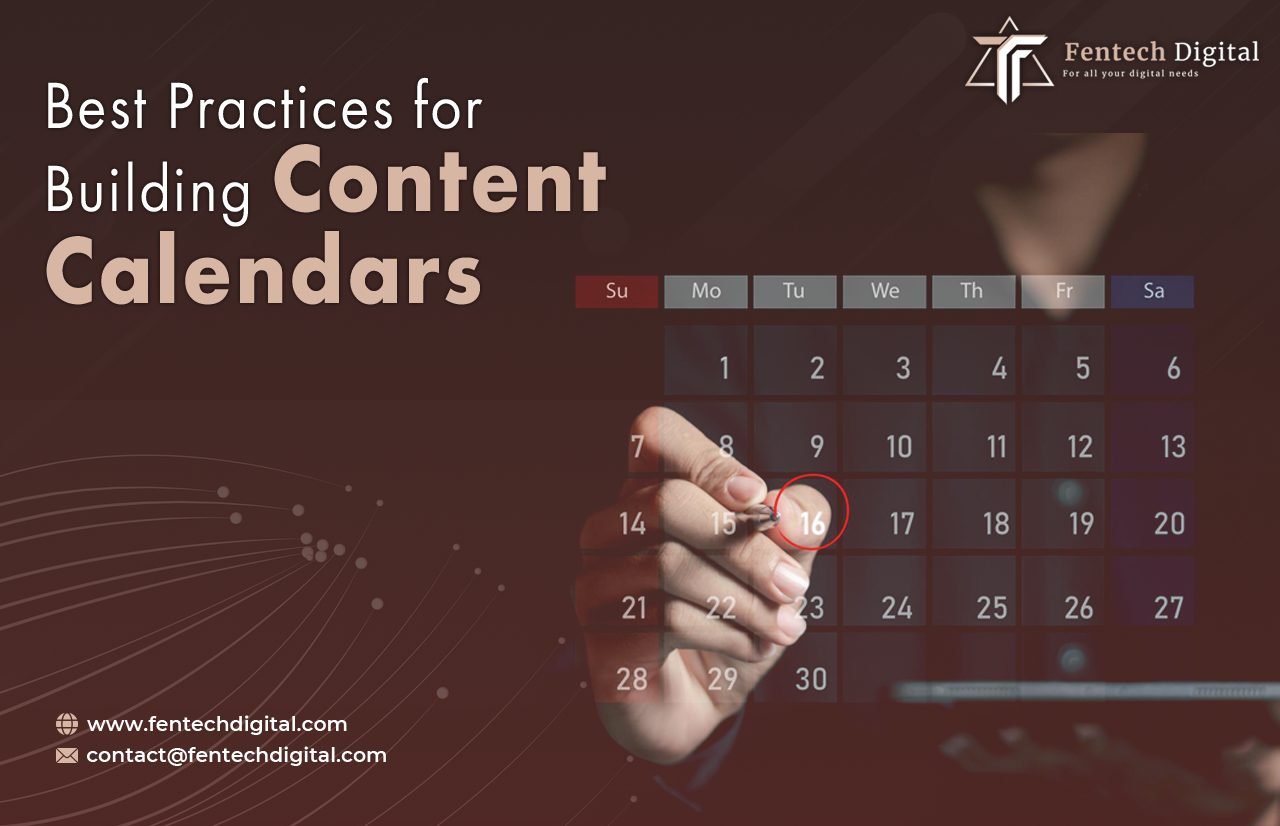 Best Practices for Building Content Calendars