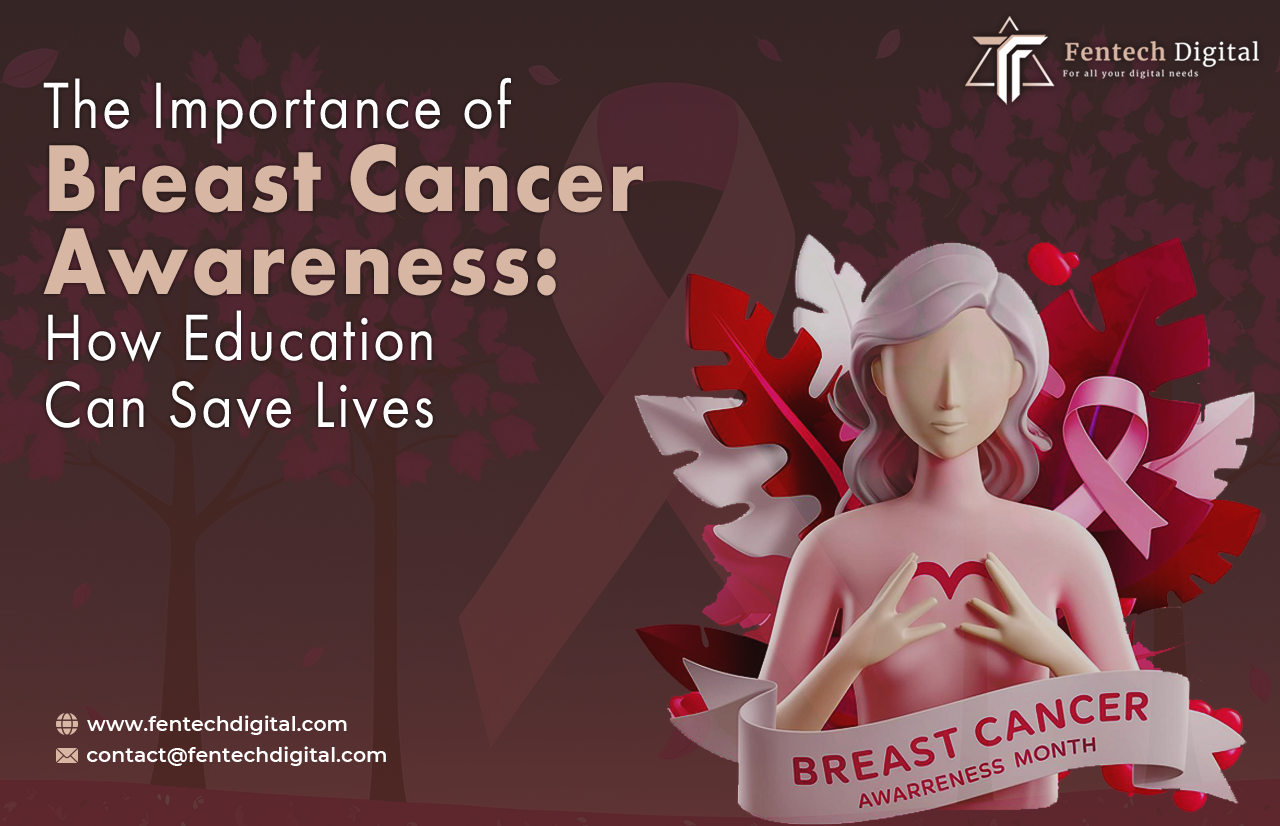 The Importance of Breast Cancer Awareness: How Education Can Save Lives