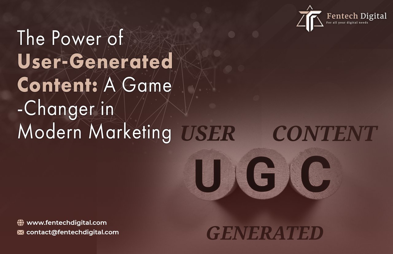 The Power of User-Generated Content: A Game-Changer in Modern Marketing