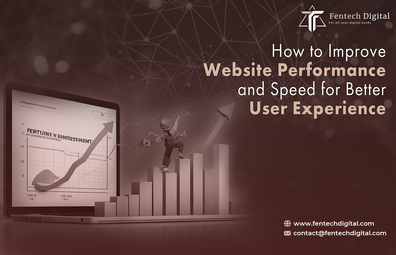 How to Improve Website Performance and Speed for Better User Experience